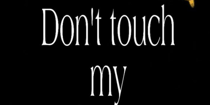 720x1279 lock screen | Dont touch my phone wallpapers, Dont touch my phone wallpaper,  Funny phone wallpaper