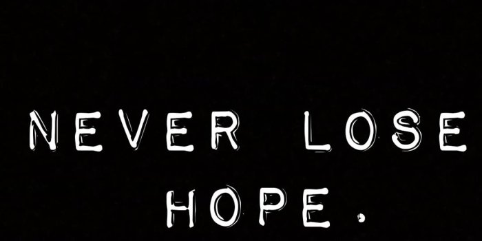 1080x2340 Never Lose Hope - Motivational Wallpaper