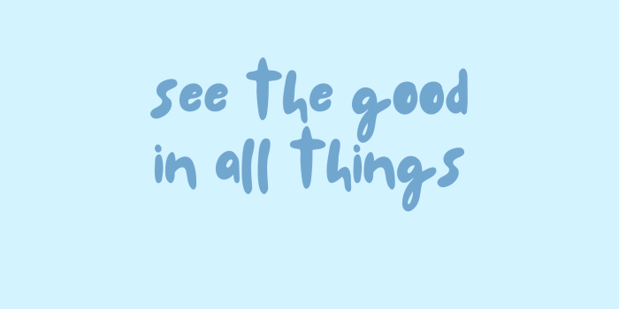 2160x3840 Free download Pastel blue aesthetic wallpaper quotes see the good in all  [2160x3840] for your Desktop, Mobile & Tablet | Explore 28+ Pastel Quotes  Desktop Wallpapers | Pastel Backgrounds, Pastel Wallpaper, Pastel Wallpapers