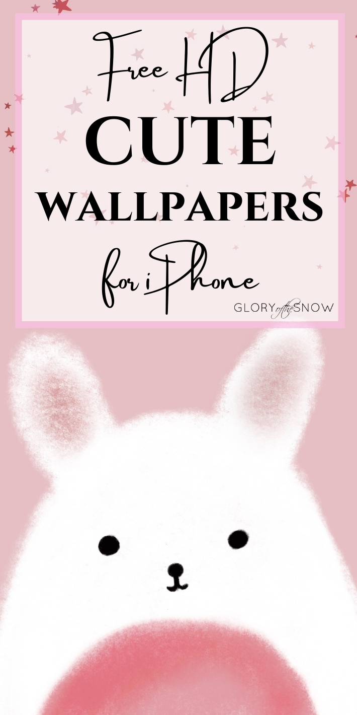 710x1420 Cute Wallpapers: The Most Adorable Free HD Backgrounds For iPhone - Glory  of the Snow