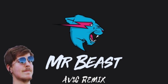 1280x720 Mr.beast - Song (AV3C REMIX) (OFFICIAL REMIX VIDEO)