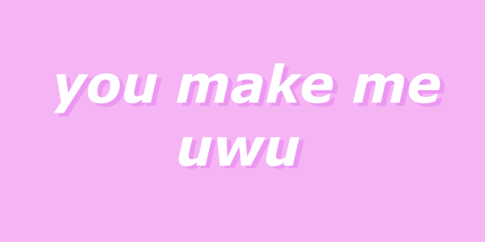 1242x2208 You make me uwu | Quote aesthetic, Pink aesthetic, Purple aesthetic