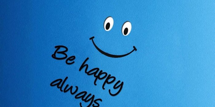 1170x1040 Always Be Happy | Happy wallpaper, Happy images, Happy pictures