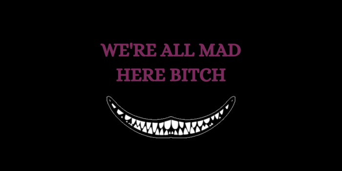 4500x5500 Alice in Wonderland We're All Mad Here Phone Wallpaper | Were all mad here,  Wallpaper, Phone wallpaper