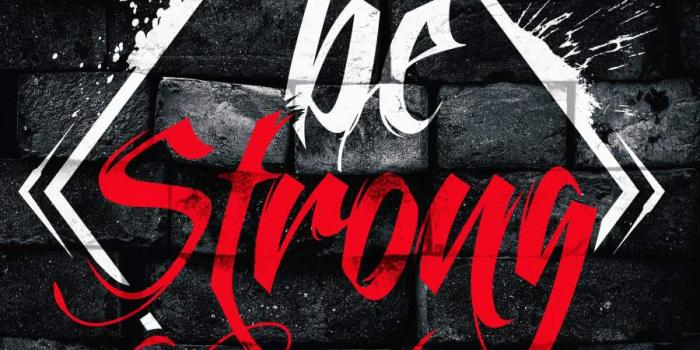 900x1600 Be Strong Everyday IPhone Wallpaper - IPhone Wallpapers : iPhone Wallpapers