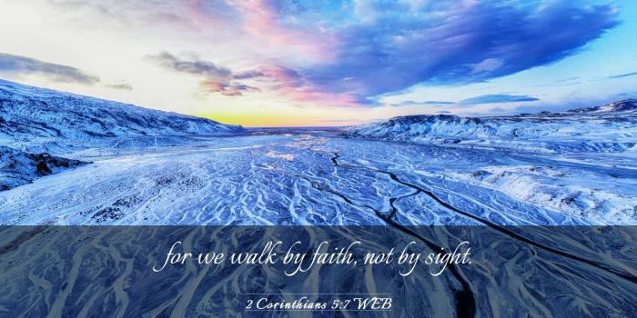 1920x1080 2 Corinthians 5:7 WEB Desktop Wallpaper - for we walk by faith, not by