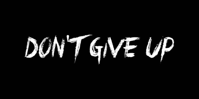 1920x1080 Download Never Give Up — Don't Wallpaper | Wallpapers.com