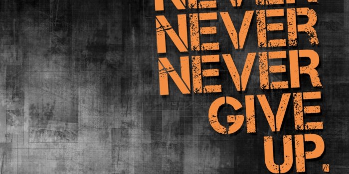 1024x768 Never Never Never Give Up. | gardenavalleybaptistchurch