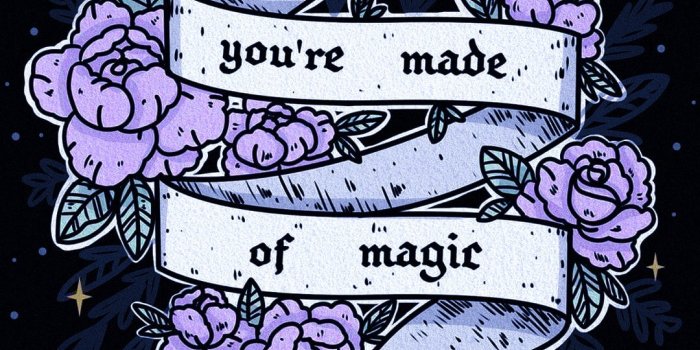 1080x2191 you're made of magic