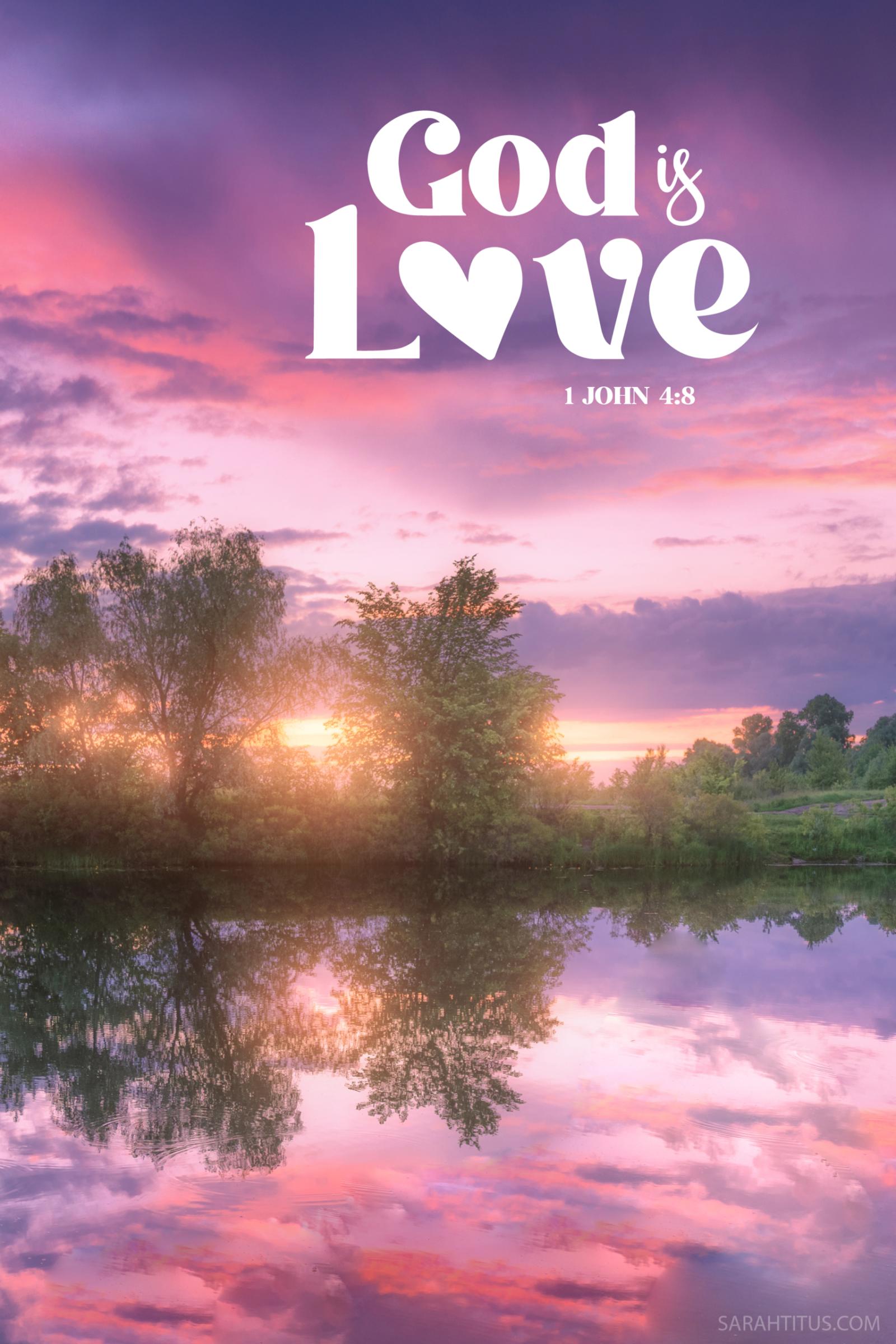 1706x2560 God is Love Wallpaper - Sarah Titus