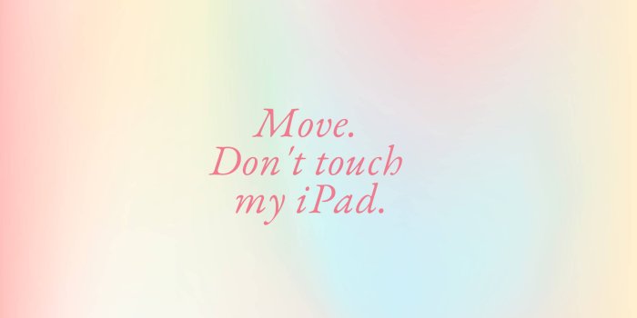 1920x1080 Download Don't Touch My iPad On Rainbow Wallpaper | Wallpapers.com