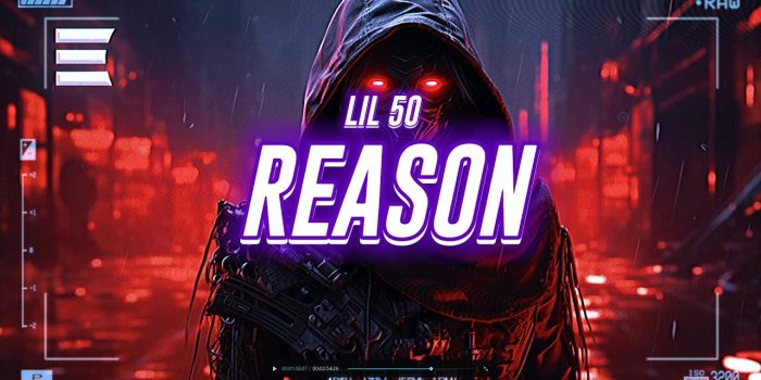 1280x720 lil 50 - reason [lyrics]