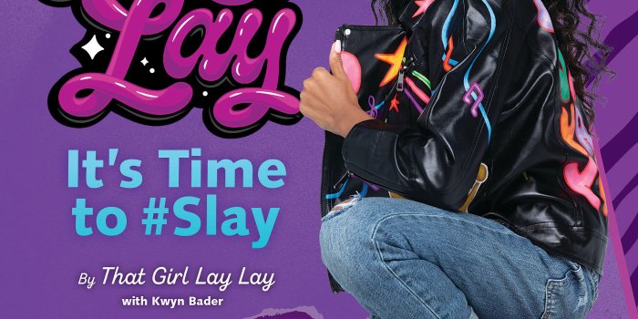 2075x2700 That Girl Lay Lay: It's Time to #Slay