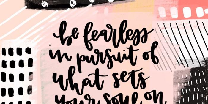 1080x1920 Be Fearless Phone Wallpapers, iPhone