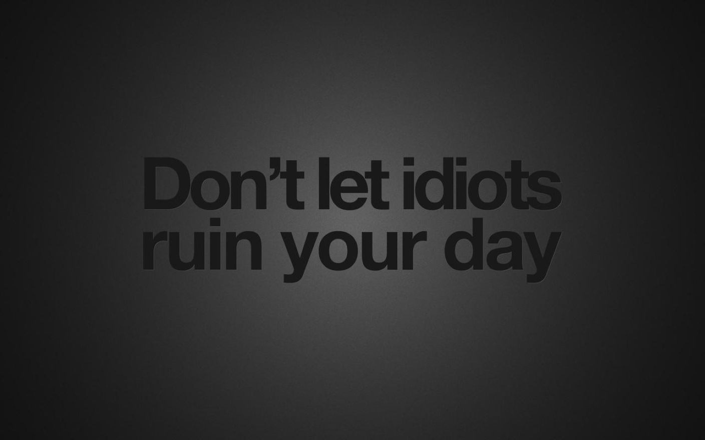 1408x880 Black Background Quotes Idiots Wallpaper - Hd Laptop Backgrounds