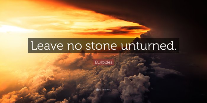 3840x2160 Euripides Quote: “Leave no stone unturned.” (12 wallpapers) - Quotefancy