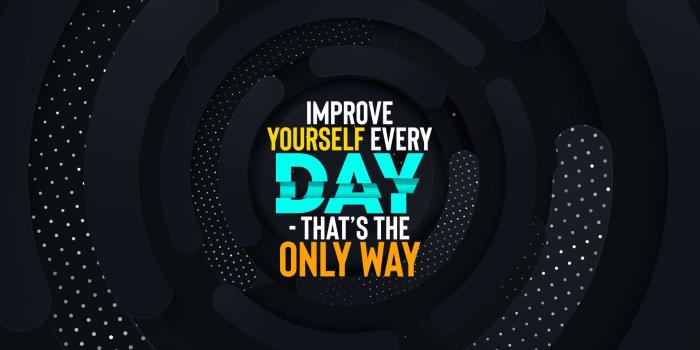1920x1080 Improve yourself every day - that's the only way - QuotesBook