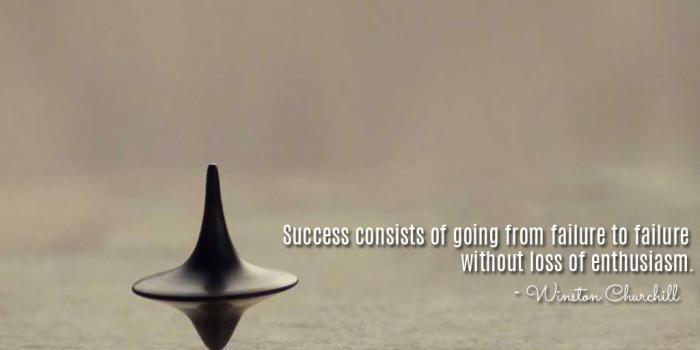 1024x768 Success consists of going from failure to failure without loss of