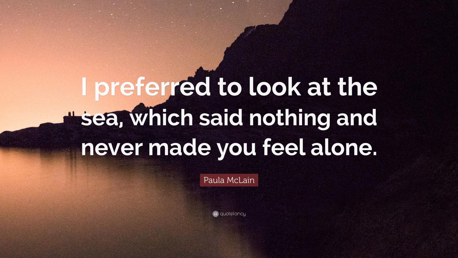 3840x2160 Paula McLain Quote: “I preferred to look at the sea, which said