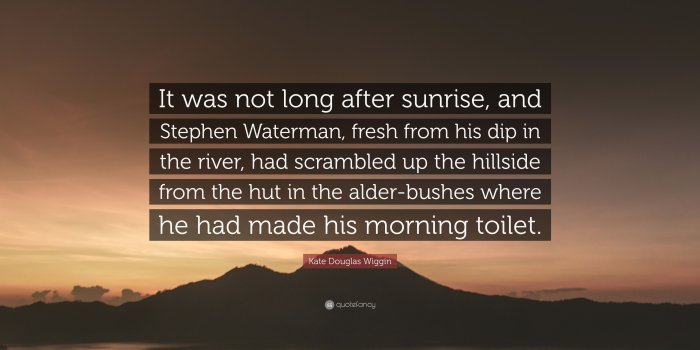 3840x2160 Kate Douglas Wiggin Quote: “It was not long after sunrise, and