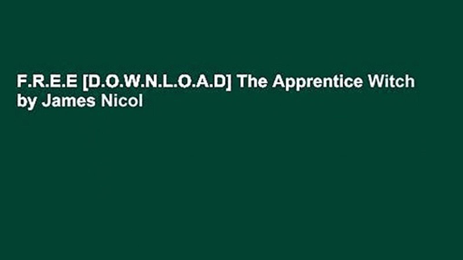 1920x1080 F.R.E.E [D.O.W.N.L.O.A.D] The Apprentice Witch by James Nicol