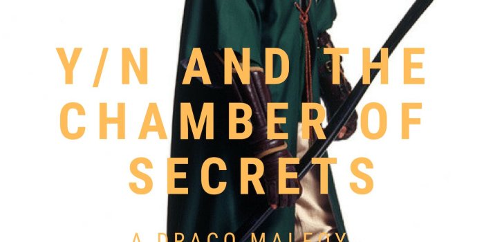 1410x2250 Y/N and The Chamber of Secrets (Draco X Reader) in 2019 | My Works