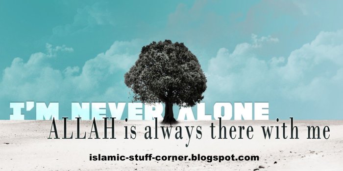 1600x900 There is No God but Allah, I am never alone God is always with me