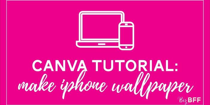 1280x720 How to make a cell phone wallpaper background in Canva - Biz BFF