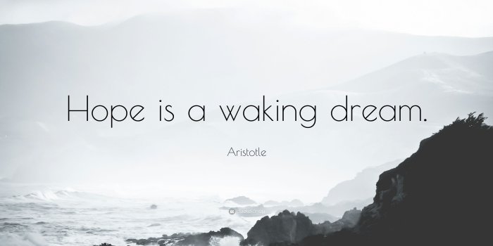 3840x2160 Aristotle Quote: “Hope is a waking dream.” (21 wallpapers) - Quotefancy