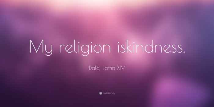 3840x2160 Dalai Lama XIV Quote: “My religion is kindness.” (16 wallpapers