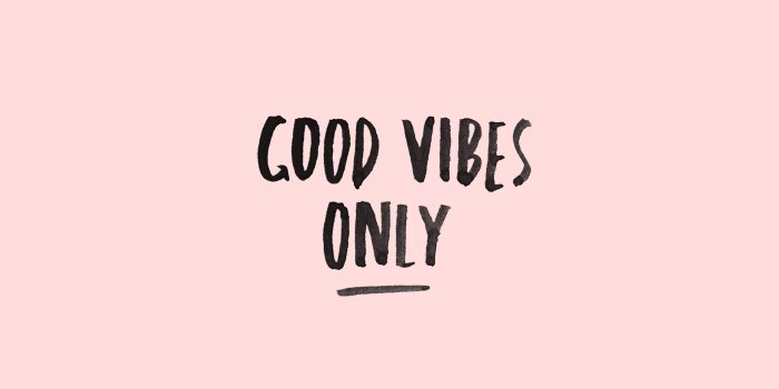 2560x1440 Good Vibes Wallpapers - Top Free Good Vibes Backgrounds