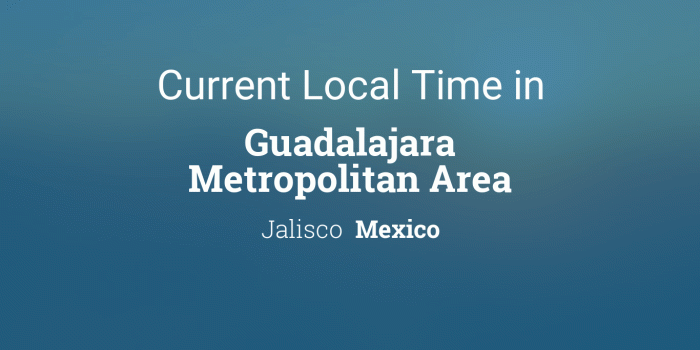 1366x768 Current Local Time in Guadalajara Metropolitan Area, Jalisco, Mexico