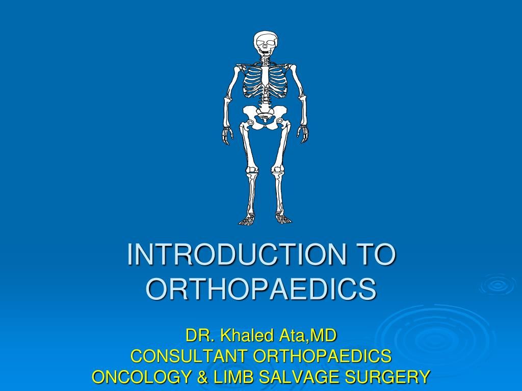 1024x768 PPT - INTRODUCTION TO ORTHOPAEDICS PowerPoint Presentation - ID:1086911