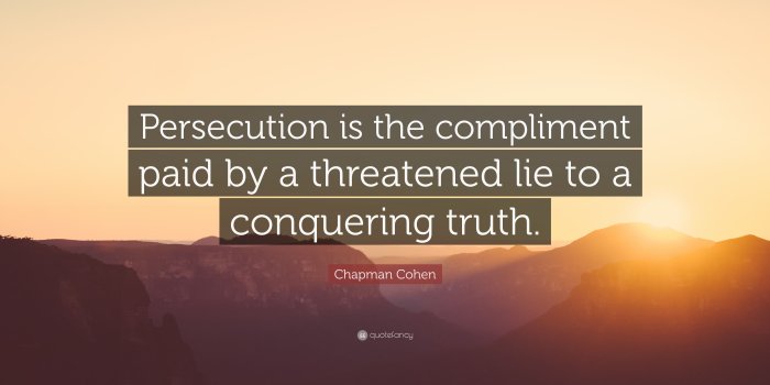 3840x2160 Chapman Cohen Quote: “Persecution is the compliment paid by a