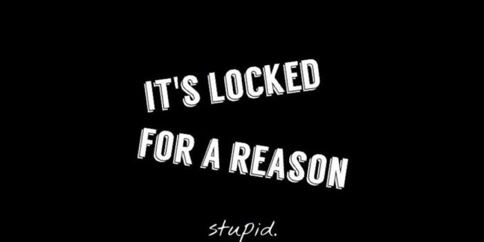 1080x1920 Locked For A Reason Stupid Android Wallpaper | Am here | Android