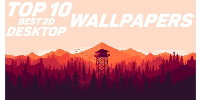 1280x720 TOP 10 BEST 2D Desktop Wallpapers in 2018 + Download Links