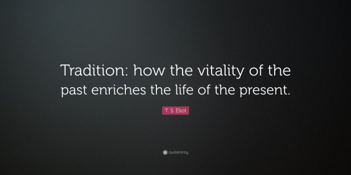 3840x2160 T. S. Eliot Quote: “Tradition: how the vitality of the past enriches