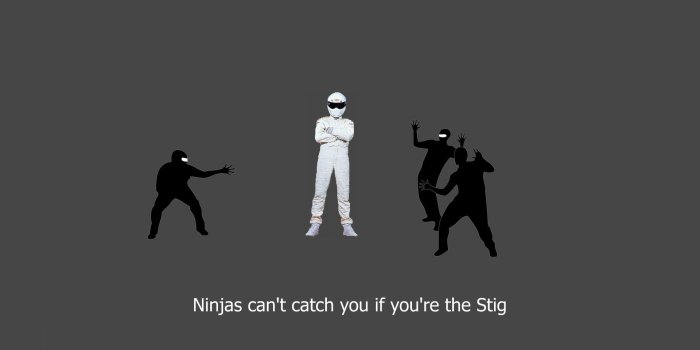 1920x1200 Ninjas can't catch you if you're Stig wallpaper - Meme wallpapers