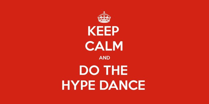1920x1080 KEEP CALM AND DO THE HYPE DANCE | KEEP-CALM.net