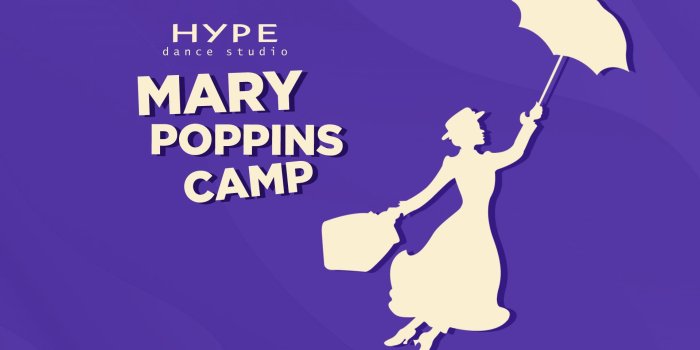 1920x1080 Mary Poppins Camp — Hype Dance Studio